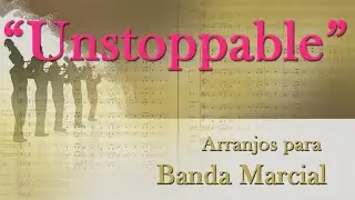 UNSTOPPABLE para Banda de Sopro