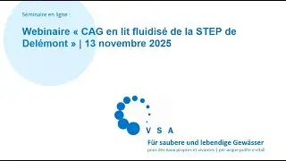 Webinaire « CAG en lit fluidisé de la STEP de Delémont » | 13 novembre 2025