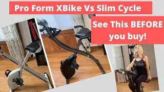 Pro Form X Bike Vs Slim Cycle SEE THIS BEFORE YOU BUY