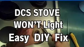 ✨ DCS STOVE BURNER WON&rsquo;T LIGHT - EASY FIX - NO PARTS NEEDED ✨