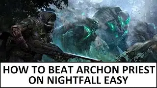 Destiny | How to Beat the Archon Priest Easily on ANY Difficulty!