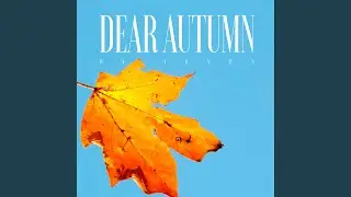 Dear Autumn