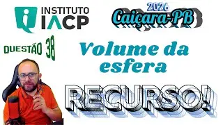 #38 IACP, Cai&ccedil;ara-PB, 2026  - Volume de esfera (prof matem&aacute;tica)