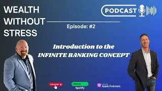 Wealth Without Stress: Intro to the Infinite Banking Concept