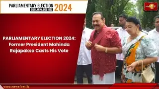 PARLIAMENTARY ELECTION 2024:Former President Mahinda Rajapaksa Casts His Vote