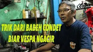 BENGKEL VESPA BABEH CONDET - cespa channel