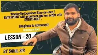 Lecture 20 Dockerfile ENTRYPOINT Arguments & Run Script with ENTRYPOINT | Explained in Hindi