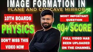 IMAGE FORMATION IN PLANE AND CONCAVE MIRROR | Class10th | Boards | Important Questions | #boardexam 
