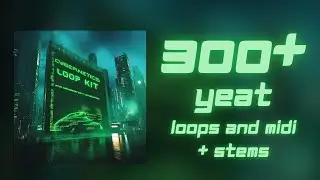 [FREE] YEAT LOOP / MIDI KIT 2024! 