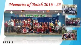 Memories of Batch 2016 - 23 | JAWAHAR NAVODAYA VIDYALAYA MALHAR BILASPUR | PART-2