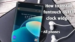 How to install Funtouch os 11.1 Default clock widget in all phones