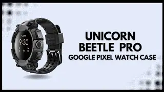 Hands on with the Unicorn Beetle Pro Pixel watch Case.