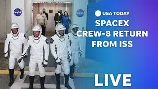Watch live: SpaceX Crew-8 returns from ISS