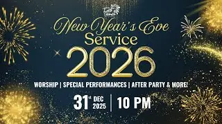 New Years Eve Service 2026 | December 31, 2025 | 10:00pm