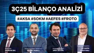 3&Ccedil;25 Bilan&ccedil;o Analizleri #AKSA #SOKM #AEFES #FROTO