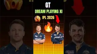 GT Dream Playing XI IPL 2026 #gujarattitans