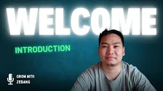 @Grow with Zedang |Welcome to my Channel 