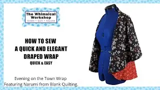 How to Sew a Quick and Elegant Draped Wrap | Quick Project | Heidi Pridemore
