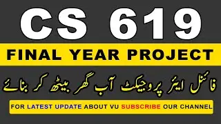 CS619 Final Year Project Documentation | Virtual University |