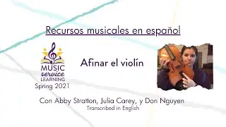 Afinar el viol&iacute;n con Music Service Learning (Tuning the violin)