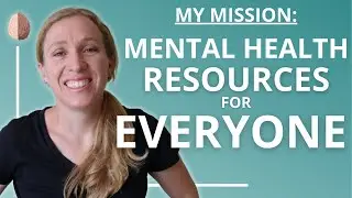 My Mission: Mental Health Resources