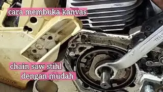Cara Membuka Canvas Sproket Chain saw Stihl