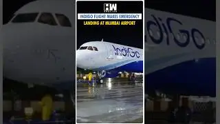 IndiGo flight made an emergency landing in Mumbai due to suspected engine failure on Wednesday night