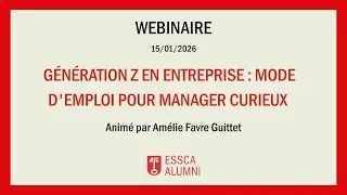Webinaire : Génération Z en entreprise : Mode d'emploi pour manager curieux.
