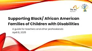 Supporting Black/African American Families of Children with Disabilities