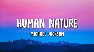 Michael Jackson | Human Nature | Lyrics Videos