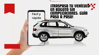 ¡Traspasa Tu #vehículo en #bogotá  Sin Complicaciones #guía  #pasoapaso #bogota #automobil #carro