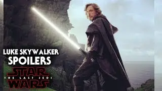 Luke Skywalker Spoilers Revealed - Star Wars The Last Jedi (NEW)