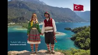 Turkish folk song - Menemen Zeybeği 