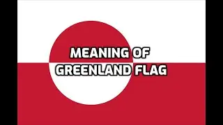 Meaning of Greenland Flag