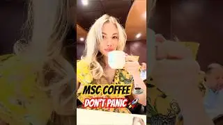 MSC Cruise Coffee ☕ Mostly Harmless? | Honest Review