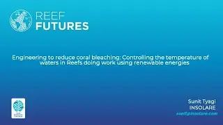 Engineering to reduce coral bleaching: Controlling the temperature of waters in Reefs