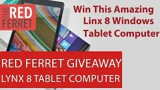 Red Ferret Linx 8 Windows Tablet Computer Giveaway [Giveaway]