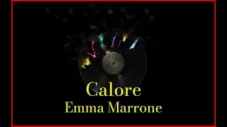 Emma Marrone - Calore (Lyrics) Karaoke