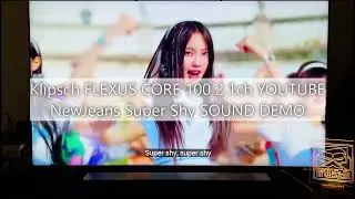 KLIPSCH FLEXUS CORE 100 YT SUPER SHY 2.1CH MUSIC DEMO