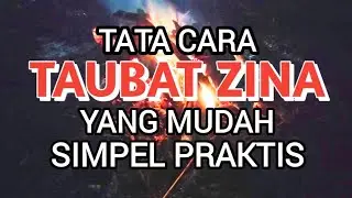 TATA CARA TAUBAT ZINA YANG MUDAH SIMPEL PRAKTIS
