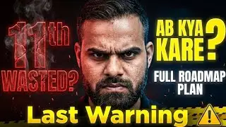 Class 11 Wasted? 🔥 How to Get AIR 1 in Just 100 Days | Last Chance Strategy 💯