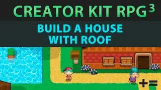 Creator Kit: RPG [UNITY] #3 How to Create a House (Walking Ground + Walls With Collision) With Roof