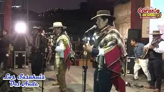 LOS SASAHUIS DEL ANDE EN VIVO 2025  - CORAZON DE GRAU