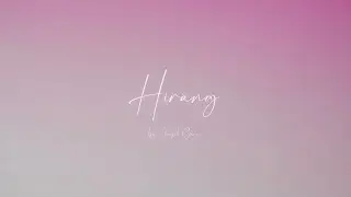 Hirang Official Music Video