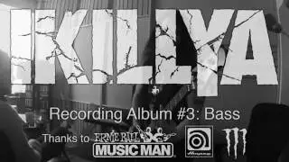 IKILLYA - Recording War For An Idea: Bass