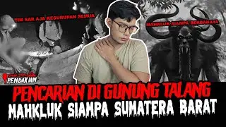PERNAH DENGER SIAMPA DI GUNUNG TALANG? - TC PENDAKIAN
