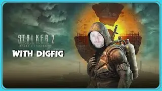 Digfig in S.T.A.L.K.E.R. 2: Heart of Chornobyl | 9