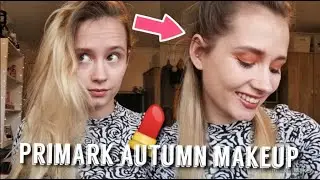 Testing Primark Makeup | Autumn 2019