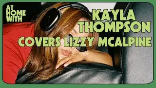Kayla Thompson Delivers Haunting Cover of Lizzy McAlpine's 