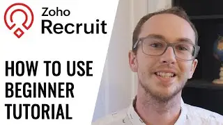 How To Use Zoho Recruit for Beginners (Tutorial) - Free Recruiting Software